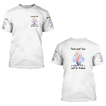 Discover Dad And Son, A Bond That Can't Be Broken 3D T Shirts