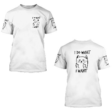 Discover I Do What I Want Funny Cat Middle Finger Kitten Pullover 3D T Shirts