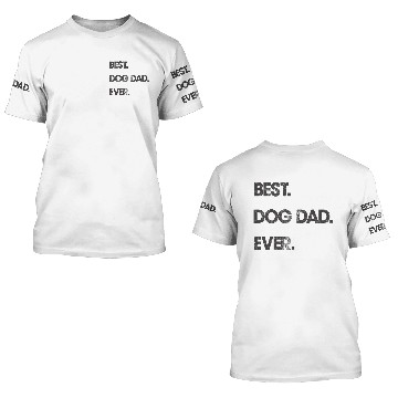 Discover Men's 3D T Shirts Best Dog Dad Ever