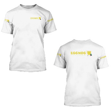 Discover Eggnog! 3D T Shirts