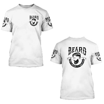 Discover Beard is a Gift You Give to Your Face 3D T Shirts