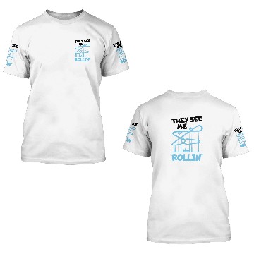 Discover They See Me Rollin Roller Coaster Ferris Amusement 3D T Shirts
