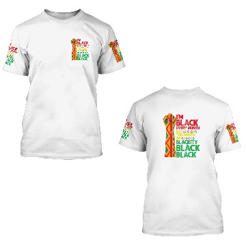 Discover Blackity Black Every Month Black History BHM African Zip 3D T Shirts