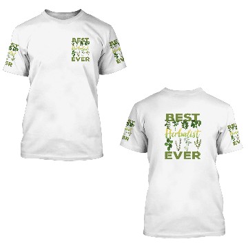 Discover bests Herbalist Ever Herbalism Herb Herbs Gardening 2 3D T Shirts