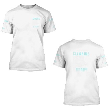 Discover Climbing Climber mountaineering climber for mountain 50 Climb Zip 3D T Shirts