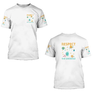 Discover Respect The Universe I Astronomy Baseball Tees 3D T Shirts