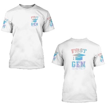 Discover First Generation College Student Grad University Graduate 3D T Shirts