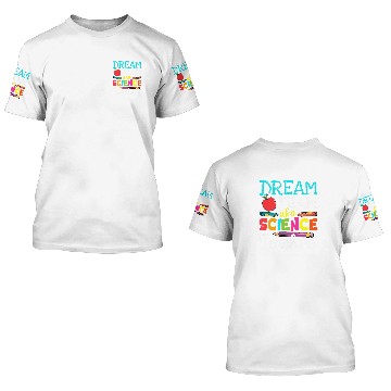 Discover Dream Team Aka Science Teachers Science Teacher Life Zip 3D T Shirts