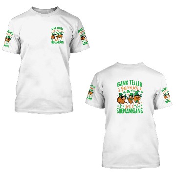 Discover Funny Bank Teller Gnomies Love Shenanigans St Patricks Day 3D T Shirts