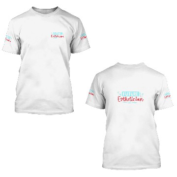 Discover Future Esthetician Makeup Artist Beautician 3D T Shirts