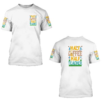Discover Half Coffee Half Teacher Life Funny Coffee Lover Teaching Baseball Tees 3D T Shirts