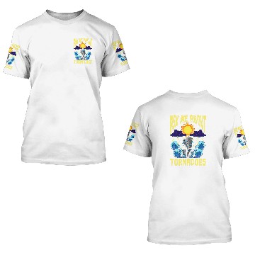 Discover Ask Me About Tornadoes Meteorologist Cyclone Tornado Chaser 3D T Shirts