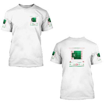 Discover Accountant Job Excel Freak in the Sheets Spreadsheet Ugly Sweater Christmas 3D T Shirts