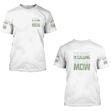 Discover Lawn Mower Fun Grass Is Calling I Must Mow Cool Gardener Pun 3D T Shirts