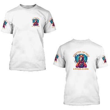 Discover Llama Pet HOUSTON WE HAVE A PROBLLAMA Astronaut Zip 3D T Shirts