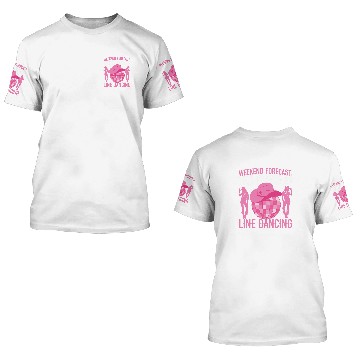 Discover Line Dancing Dance Teacher Weekend Forecast 100 Chance Of Baseball Tees 3D T Shirts