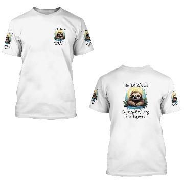 Discover Sloth Pet Sleepy Sloth Do Not Disturb Cognitive Shuffling in Progress 3D T Shirts