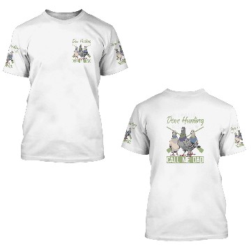Discover Dove Hunter Dad And Upland Dove Hunt Father 3D T Shirts