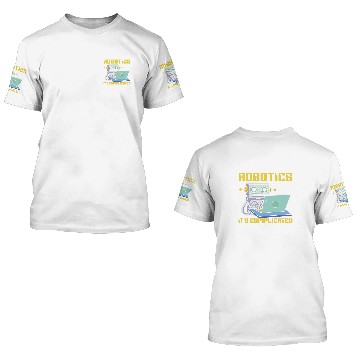 Discover Robotics Its Complicated AI Artificial Intelligence 3D T Shirts