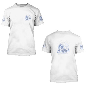 Discover I Fish For Catfish Everything Else Is Bait Catfish Fisching 3 3D T Shirts