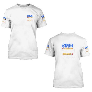 Discover Math Teacher Bruh Did You Even Show Your Work 8 3D T Shirts