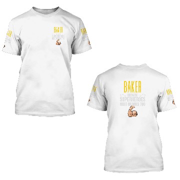 Discover Baker    Because Superheroes Need Heroes Too Baseball Tees 3D T Shirts