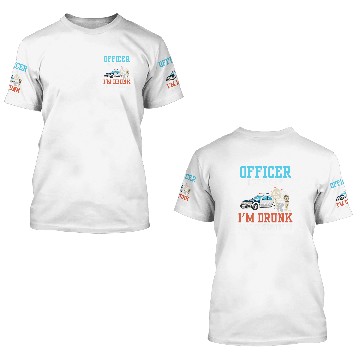 Discover Police Officer Problem Sarcastic Drunk Driving Troublemaker 3D T Shirts