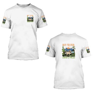 Discover Pet Tested Camper Approved Adventure Camping 3D T Shirts