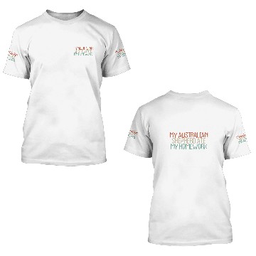 Discover Old Text   vintages My Australian Shepherd Ate My 3D T Shirts