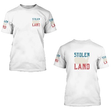 Discover Stolen Land Indigenous People Native American 3D T Shirts