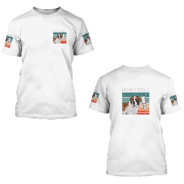 Discover Saint Bernard Dog How I Roll St  Bernard 3D T Shirts