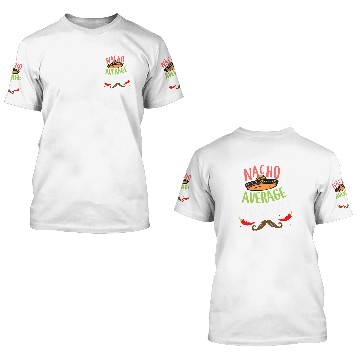 Discover Nacho Average Chauffeur Sombrero Beard Cinco de Mayo 3D T Shirts