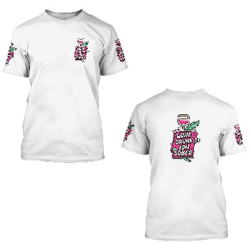 Discover Write Drunk Edit Sober Editor Writer Journalist writer 3D T Shirts