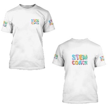 Discover Stem Coachs Science Technology Engineering Math Coaches 21 3D T Shirts