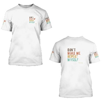 Discover Funny History Pun Quotes History Teacher History Buff 3D T Shirts
