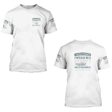 Discover Insulation Worker Grumpy and Old 3D T Shirts