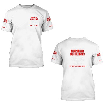 Discover Used To Rush In Burning Building Retired Firefighter Fireman Baseball Tees 3D T Shirts