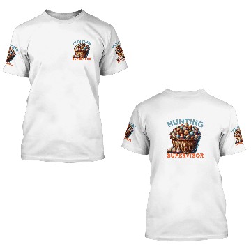 Discover Egg Hunt supervisor Hunting Season Funny Easter Day 3D T Shirts