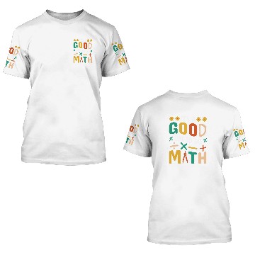 Discover Its A Good Day To Do Math Test Day Testing Math Teachers Kid 3D T Shirts