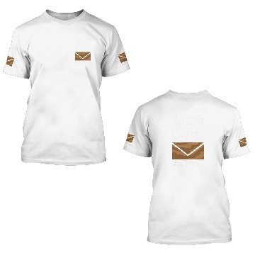 Discover Imagine Life Without Postal Workers Mail Carrier Post Office 3D T Shirts