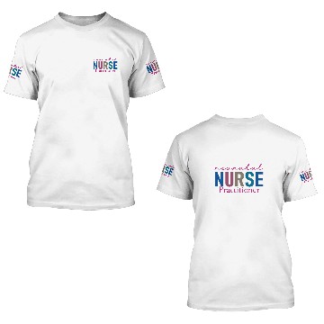 Discover Neonatal nurses Practitioner Funny NICU Nursing Graduation 5 3D T Shirts