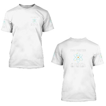 Discover Engineer Physics Relativity Equation Einstein You Matter Zip 3D T Shirts