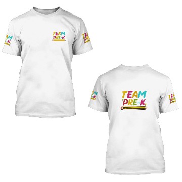 Discover Team PreK Teacher Students Back To School Novelty 3D T Shirts