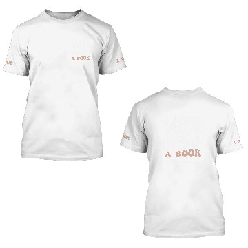 Discover I Look Better Bent Over A Book 23 3D T Shirts