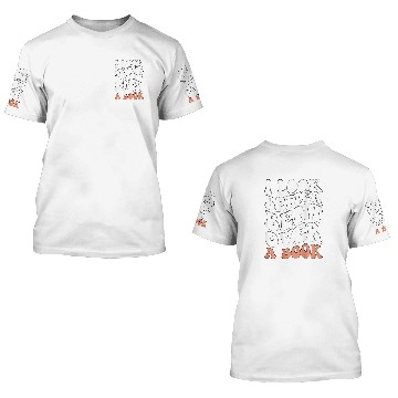 Discover I Look Better Bent Over A Book 91 3D T Shirts