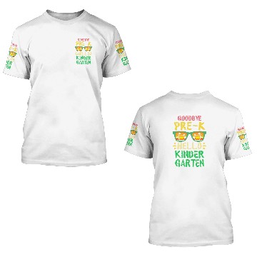 Discover Goodbye PreK Hello Kindergarten Teacher Student Kids 3D T Shirts