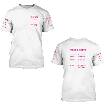 Discover Speech Therapist Hourly Rate Speech Language Pathologist 3D T Shirts