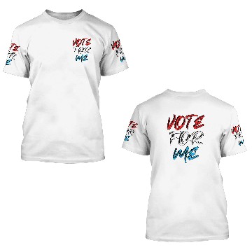 Discover Vote For Me Election Day Student Council Apparel 11 3D T Shirts