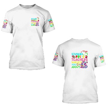 Discover Im Student That PreK Teacher Warned Cute Unicorns Lover 3D T Shirts