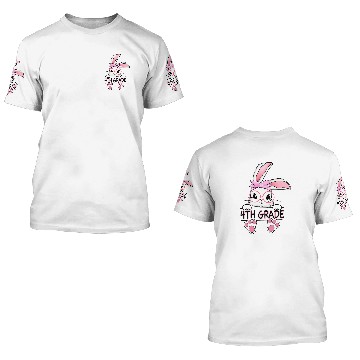 Discover Love Bunny 4th Grade Student Easter Spring Rabbit School 3D T Shirts